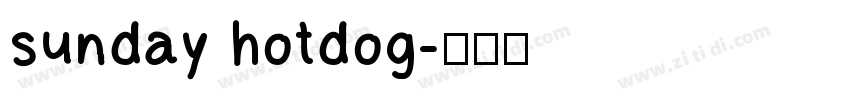 sunday hotdog字体转换